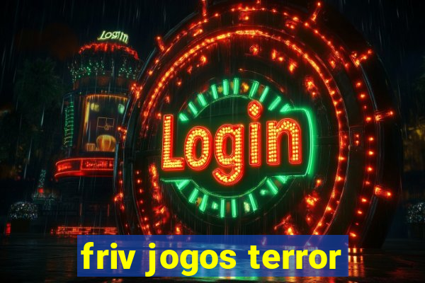 friv jogos terror